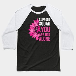 Breast Cancer Sunflower Support Squad We Wear Pink Women Baseball T-Shirt